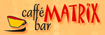 Caff� bar MATRIX